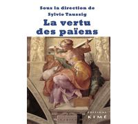La vertu des païens - Sylvie Taussig - Kime - broché - Essai