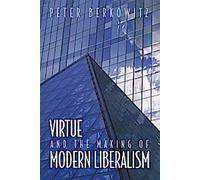 La vertu et la construction du libéralisme moderne