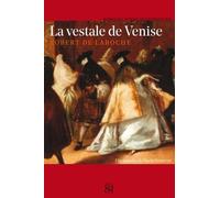 La Vestale De Venise - Une Enquête De Flavio Foscarini
