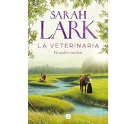 La veterinaria/ The Veterinarian: Grandes Sueños/ Big Dreams