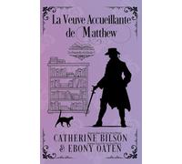 La Veuve Accueillante de Matthew: Les Demoiselles du Libraire - Préquelle