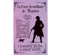 La Veuve Accueillante de Matthew: Les Demoiselles du Libraire - Préquelle