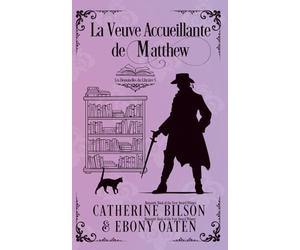 La Veuve Accueillante de Matthew: Les Demoiselles du Libraire - Préquelle