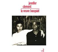 La veuve Basquiat - Jennifer Clement - Bourgois - broché - Roman