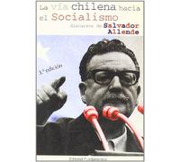 La vía chilena hacia el socialismo: Los discursos de Salvador Allende