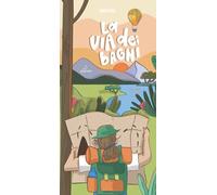 La via dei Bagni. Ediz. multilingue