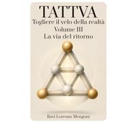 La via del ritorno: Togliere il velo della realtà