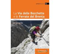 La via delle Bocchette e le ferrate del Brenta