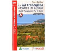 La Via Francigena À Travers Le Pas De Calais - 12 Étapes