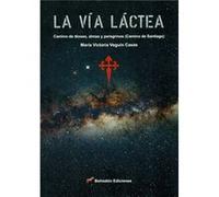 La Vía Lactea Veguin Casas, María Victoria (Auteur)