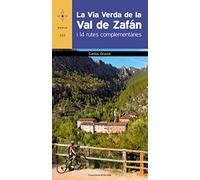 La Via verda de la Val de Zafán: I 14 rutes complementàries
