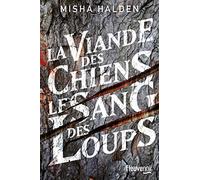 La viande des chiens le sang des loups