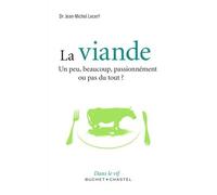 La Viande - Un Peu, Beaucoup, Passionnément Ou Pas Du Tout