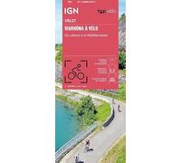 IGN – La Viarhona du Léman à la Méditerranée à vélo by bike