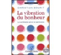 La vibration du bonheur 2 CD audio - Christian Bourit - Stanke Alexandre - Texte lu (CD) - Textes lus CD