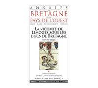 La vicomté de Limoges sous les ducs de Bretagne Yves Coativy (Auteur), Anne Massoni (Auteur)