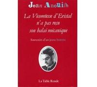 La vicomtesse d'Eristal n'a pas reçu son balai mécanique Jean Anouilh (Auteur)