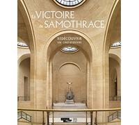 La victoire de Samothrace: Redécouvrir un chef-d'oeuvre