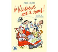 La victoire est à nous ! - Marco Cattaneo - Poulpe Fictions - broché - Roman junior