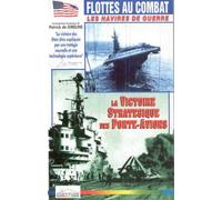 La victoire stratégique des porte-avions [VHS]