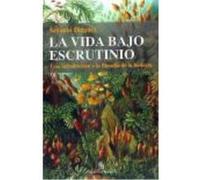 La Vida Bajo Escrutinio: Un Introducción A La Filosofía De La Biología - Diéguez Lucena, Antonio Diéguez Lucena, Antonio (Auteur)