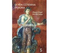La vida cotidiana en Roma