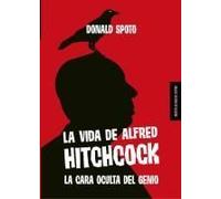 La Vida De Alfred Hitchcock : La Cara Oculta Del Genio