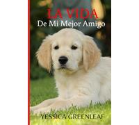 La Vida: De Mi Mejor Amigo
