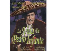 La Vida De Pedro Infante