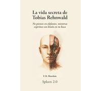 La Vida de Tobias Renhwald: No pienses en elefantes,