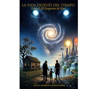 La vida después del tiempo: El despertar de Noa