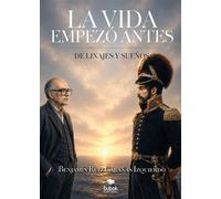 La vida empezó antes de linajes y sueños - Benjamín Ruiz Cabañas Izquierdo - Editorial Bubok Publishing - ebook (ePub) - Livre