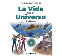 La Vida en el Universo: En busca de vida extraterrestre
