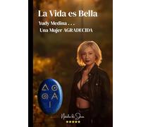 La Vida es Bella: Yudy Medina, una mujer agradecida