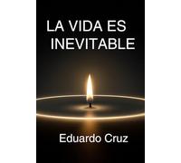 La vida es inevitable: Morir es seguir viviendo, pero de otra forma