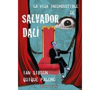 La vida incombustible de Salvador Dalí
