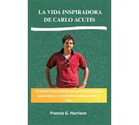 LA VIDA INSPIRADORA DE CARLO ACUTIS: El primer santo milenial que proclamó milagros eucarísticos y se convirtió en influenciador de Dios