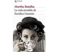 La Vida Invisible De Euridice Gusmao - [Livre en VO] Batalha, Martha (Auteur)