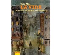 La vida. La bohême de Picasso et Casagemas - Tyto Alba - Vertige Graphic - broché - Bande dessinée