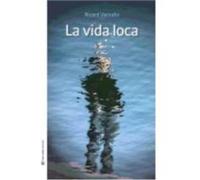 La Vida Loca - Ricard Valdells Ricard Valdells (Auteur)