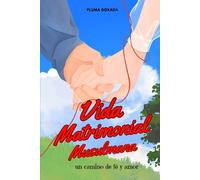 La Vida Matrimonial Musulmana Un Camino De Fe Y Amor: Profundiza Tu Comprensión Del Amor Y La Fe En El Contexto Del Matrimonio Islámico.
