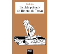 La vida privada de Helena de Troya