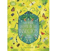 La vida secreta de los insectos