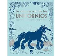 La vida secreta de los unicornios