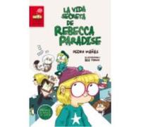 La Vida Secreta De Rebecca Paradise - Mañas Romero, Pedro Mañas Romero, Pedro (Auteur)