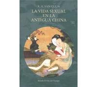 La Vida Sexual En La Antigua China - [Livre en VO] Van Gulik, R H (Auteur)