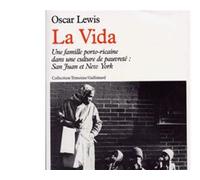 La Vida - Une famille portoricaine dans une culture de pauvreté : San Juan et New York - Oscar Lewis - Gallimard - Livre