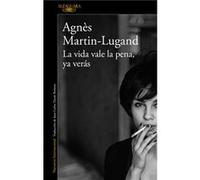 La vida vale la pena, ya verás / Don’t Worry, Life is Easy