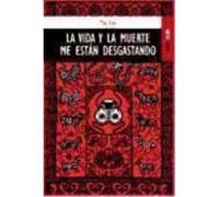 La Vida Y La Muerte Me Están Desgastando - Yan, Mo Yan, Mo (Auteur)
