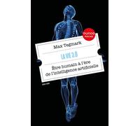 La vie 3.0 Etre humain à l'ère de l'intelligence artificielle - Max Tegmark - Dunod - Poche - Essai
